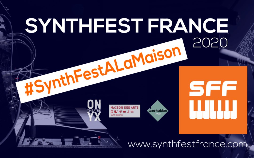 SynthFest France 2020 #ALaMaison