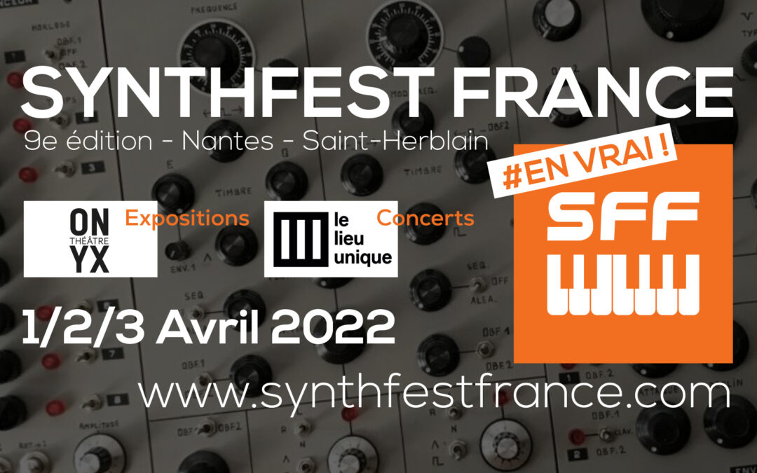 SynthFest 2022 – En vrai !