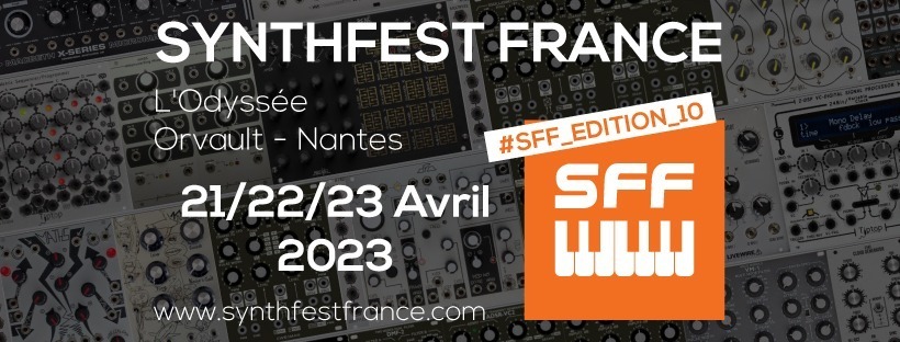 SynthFest France 2023 #SFF_EDITION_10 SynthFest France 2023 #SFF_EDITION_10 #SynthFest #SynthFestFrance #SACEM #UNAC #KRHomeStudio #ALGAM #LesSondiers