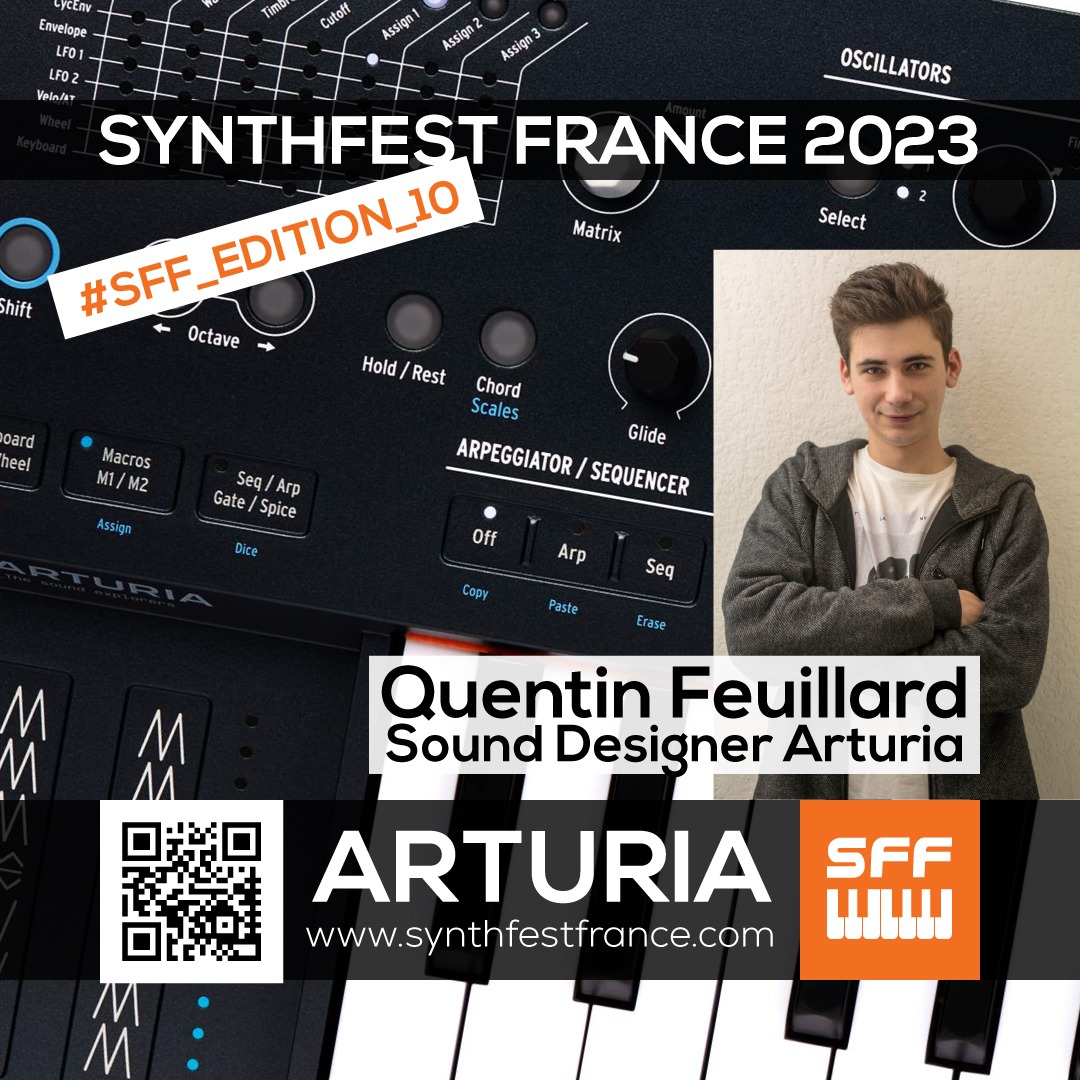 Arturia / Quentin Feuillard - SynthFest France 2023 #SFF_EDITION_10 #SACEM #UNAC #KRHomeStudio #ALGAM #LesSondiers #Arturia #QuentinFeuillard