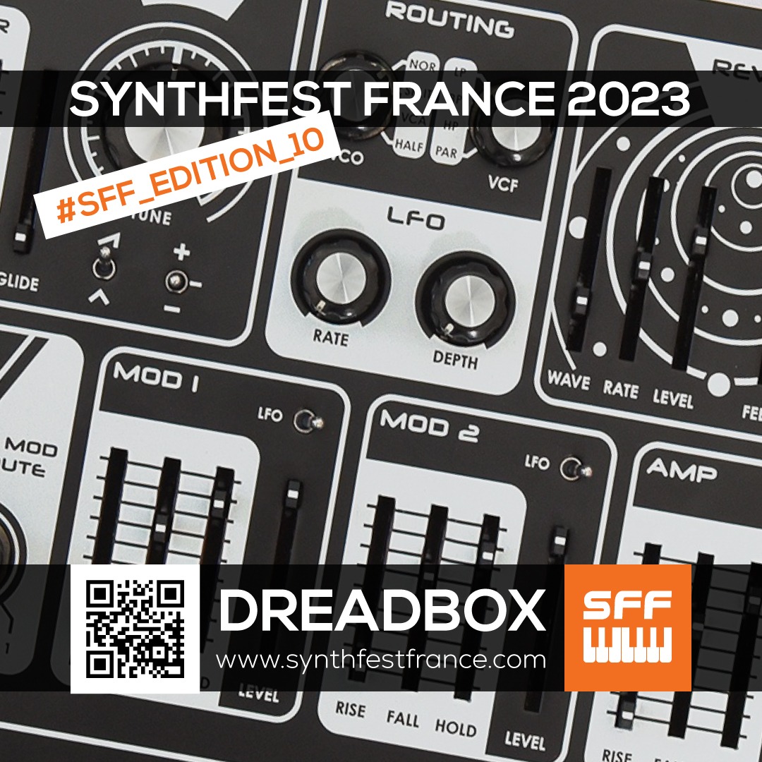 Dreadbox - SynthFest France 2023 #SFF_EDITION_10 #SACEM #UNAC #KRHomeStudio #ALGAM #LesSondiers #Dreadbox Dreadbox - SynthFest France 2023 #SFF_EDITION_10 #SACEM #UNAC #KRHomeStudio #ALGAM #LesSondiers #Dreadbox