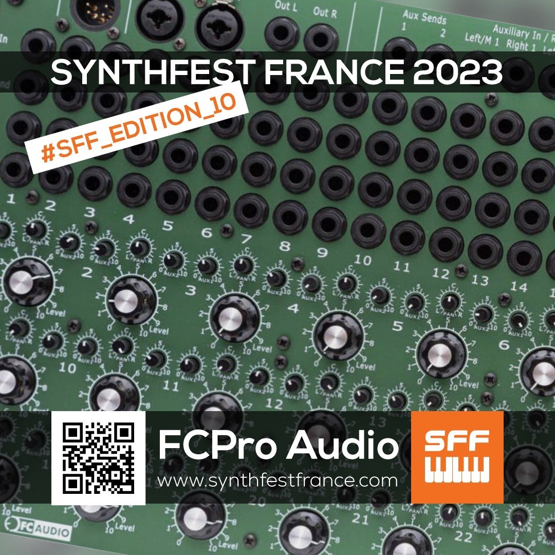 FCPro Audio - SynthFest France 2023 #SFF_EDITION_10 #SACEM #UNAC #KRHomeStudio #ALGAM #LesSondiers