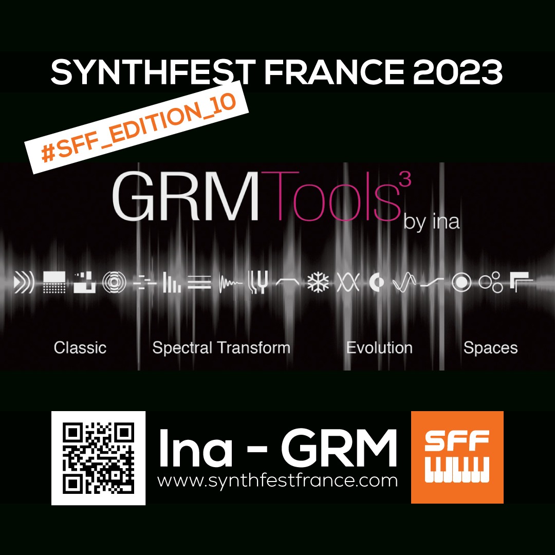 Ina-GRM - SynthFest France 2023 #SFF_EDITION_10 #SACEM #UNAC #KRHomeStudio #ALGAM #LesSondiers