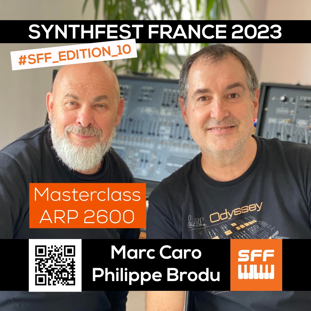 KORG - ARP2600 - Marc Caro - Philippe Brodu - SynthFest France 2023 #SFF_EDITION_10 #SACEM #UNAC #KRHomeStudio #ALGAM #LesSondiers #IRCAM #KORG #ARP2600 #MarcCaro #PhilippeBrodu