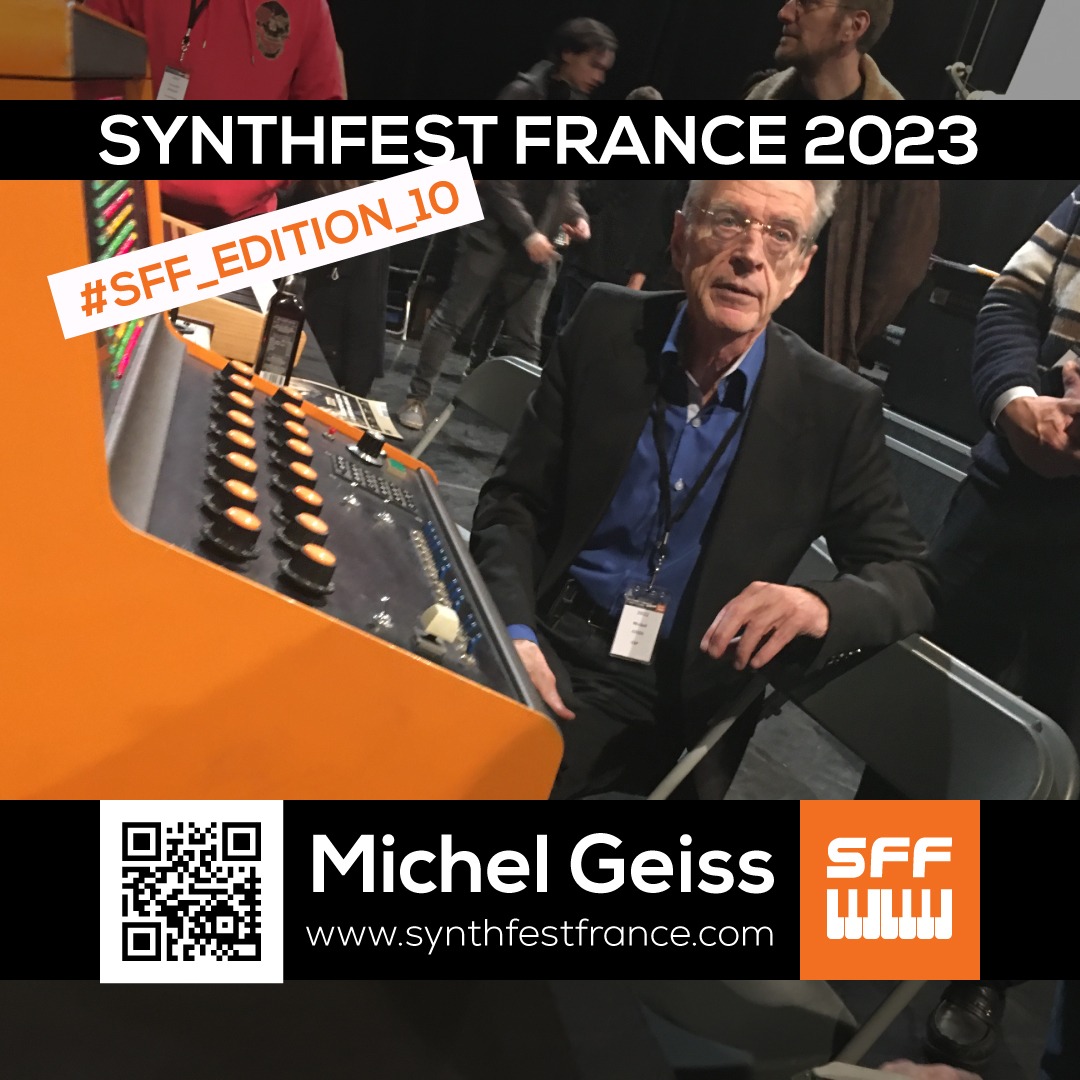 Michel GEISS - SynthFest France 2023 #SFF_EDITION_10 #SACEM #UNAC #KRHomeStudio #ALGAM #LesSondiers #JeanMichelJarre Michel GEISS - SynthFest France 2023 #SFF_EDITION_10 #SACEM #UNAC #KRHomeStudio #ALGAM #LesSondiers #JeanMichelJarre