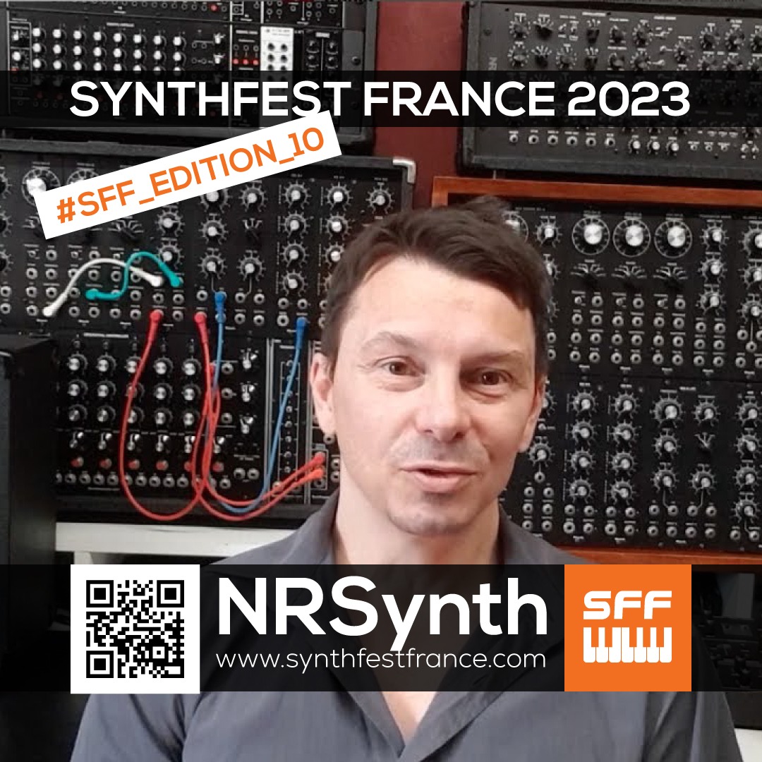 NRSynth - SynthFest France 2023 #SFF_EDITION_10 #SACEM #UNAC #KRHomeStudio #ALGAM #LesSondiers #MOK NRSynth - SynthFest France 2023 #SFF_EDITION_10 #SACEM #UNAC #KRHomeStudio #ALGAM #LesSondiers #MOK
