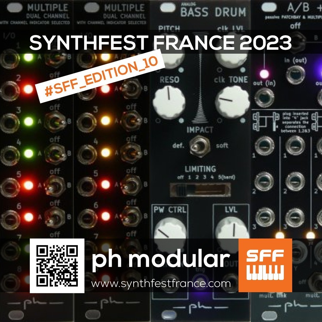 ph modular - SynthFest France 2023 #SFF_EDITION_10 ph modular - SynthFest France 2023 #SFF_EDITION_10 #SACEM #UNAC #KRHomeStudio #ALGAM #LesSondiers