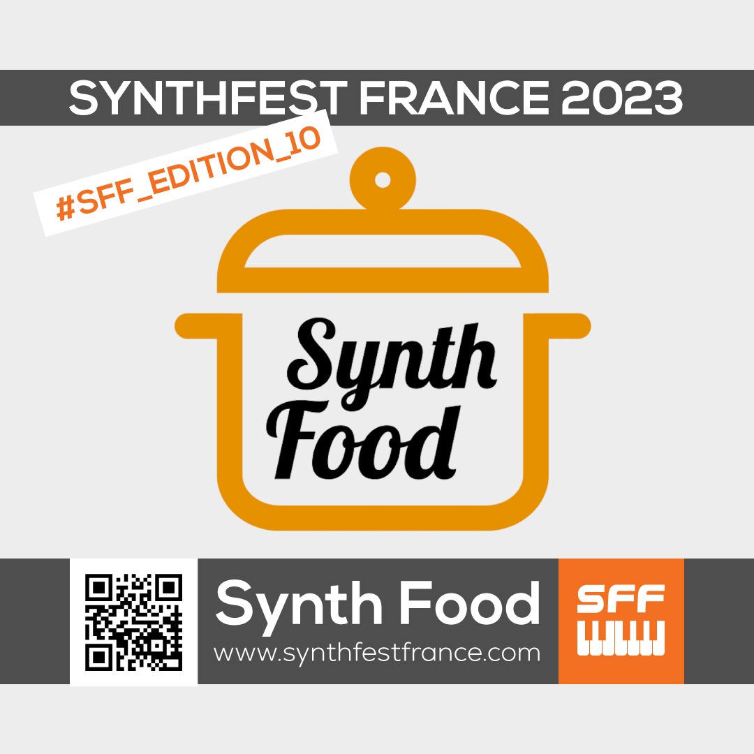 SynthFood - SynthFest France 2023 #SFF_EDITION_10 #SACEM #UNAC #KRHomeStudio #ALGAM #LesSondiers