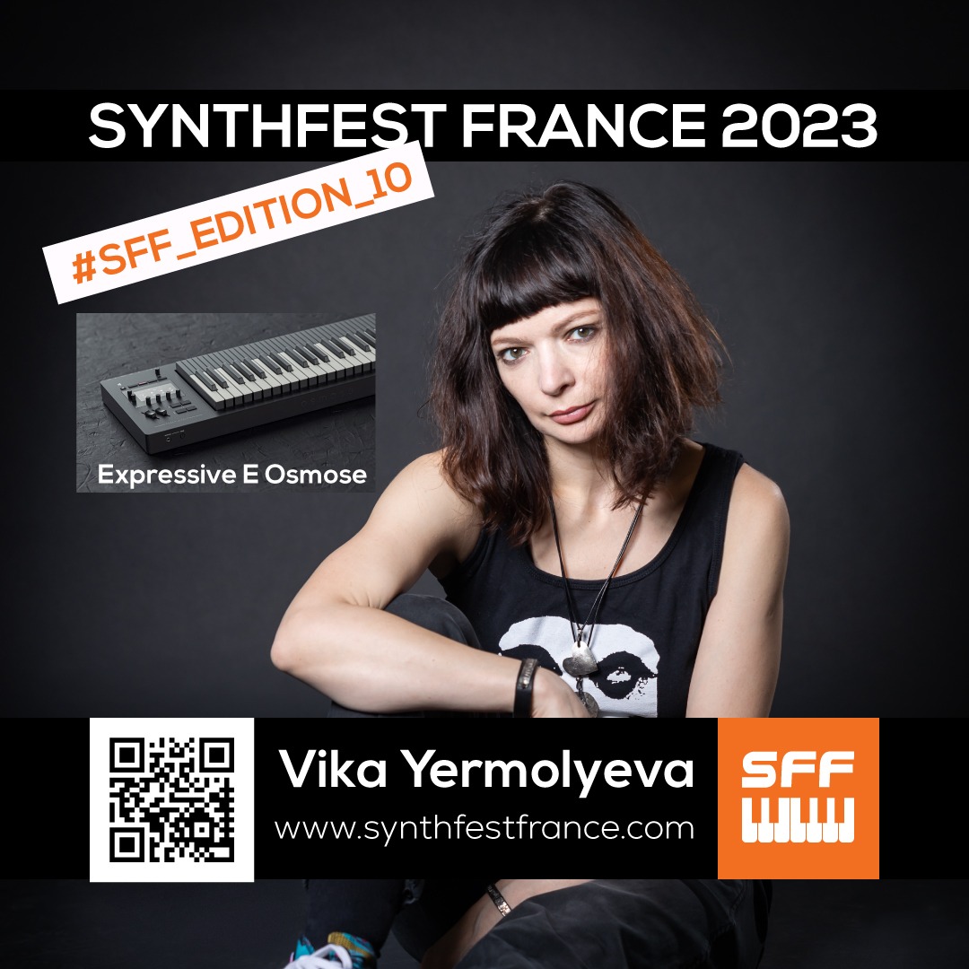 Vkgoeswild - Vika Yermolyeva - Expressive E - Osmose - SynthFest France 2023 #SFF_EDITION_10 #SACEM #UNAC #KRHomeStudio #ALGAM #LesSondiers #vkgoeswild #Vika #vikayermolyeva #expressivee #osmose