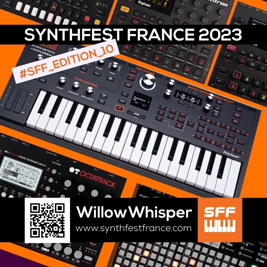 WillowWhisper - SynthFest France 2023 #SFF_EDITION_10 #SACEM #UNAC #KRHomeStudio #ALGAM #LesSondiers #IRCAM WillowWhisper - SynthFest France 2023 #SFF_EDITION_10 #SACEM #UNAC #KRHomeStudio #ALGAM #LesSondiers #IRCAM