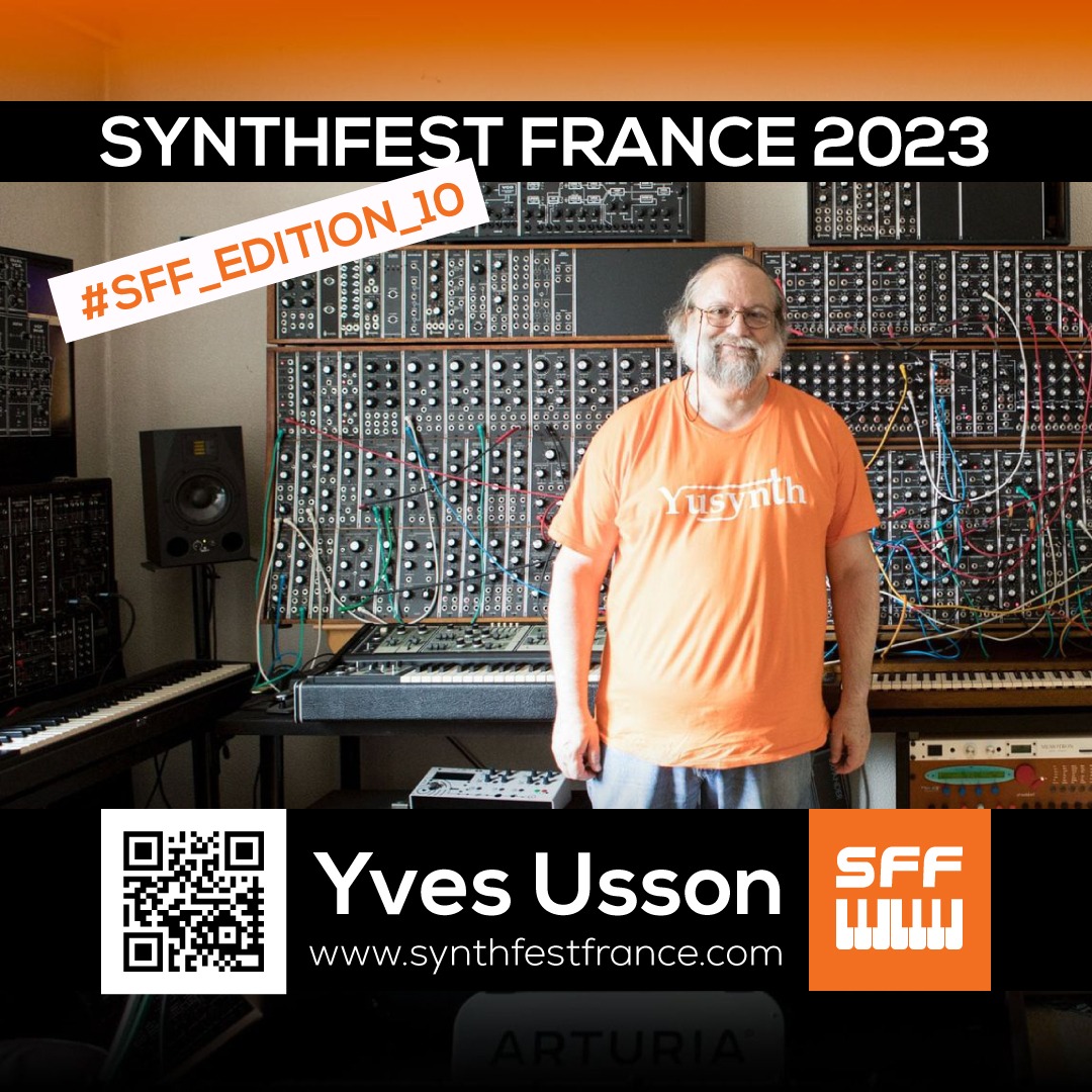 Yves Usson - SynthFest France 2023 #SFF_EDITION_10 #SACEM #UNAC #KRHomeStudio #ALGAM #LesSondiers #YvesUsson