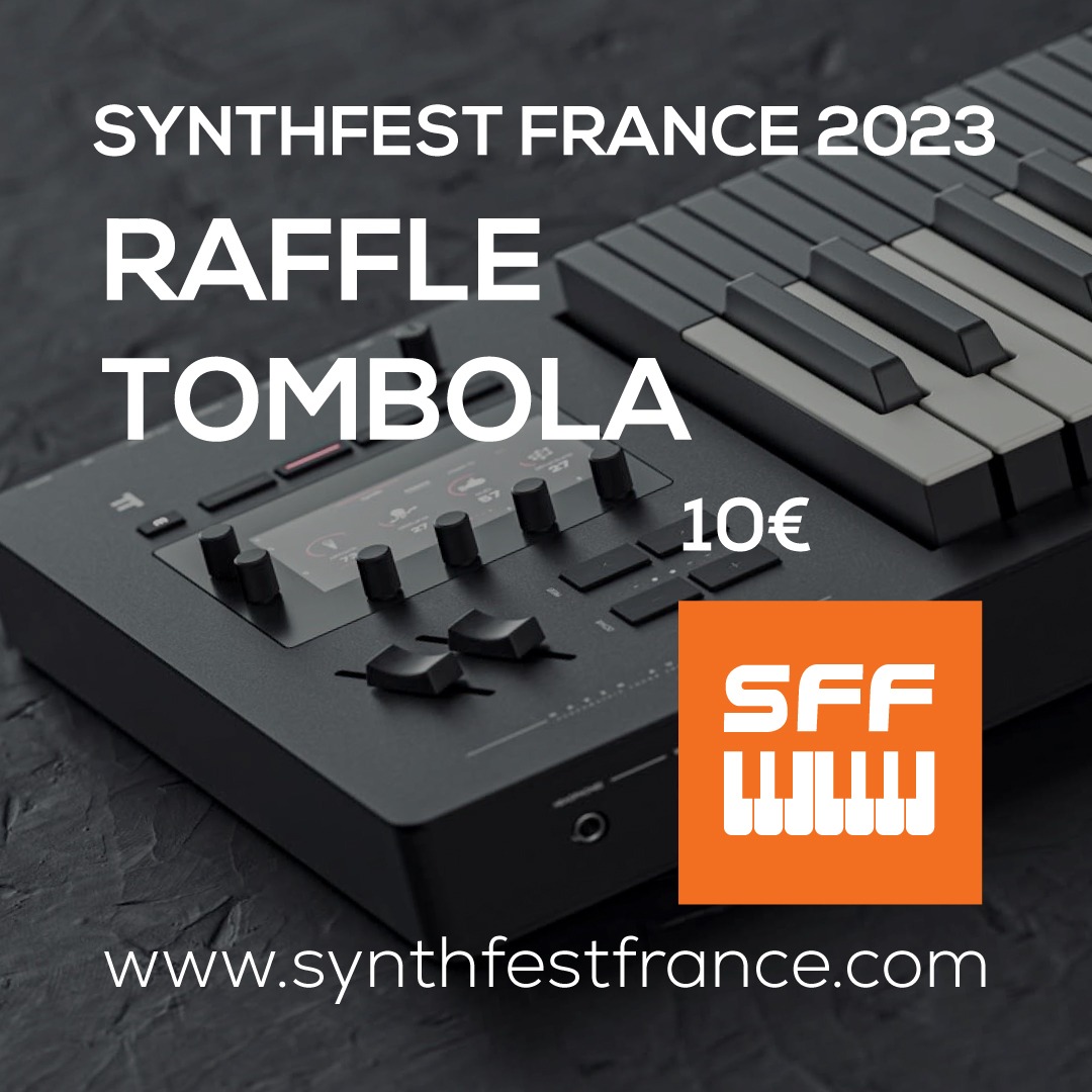 Tombola / Raffle - SynthFest France 2023 #SFF_EDITION_10 #SACEM #UNAC #KRHomeStudio #ALGAM #LesSondiers Tombola / Raffle - SynthFest France 2023 #SFF_EDITION_10 #SACEM #UNAC #KRHomeStudio #ALGAM #LesSondiers