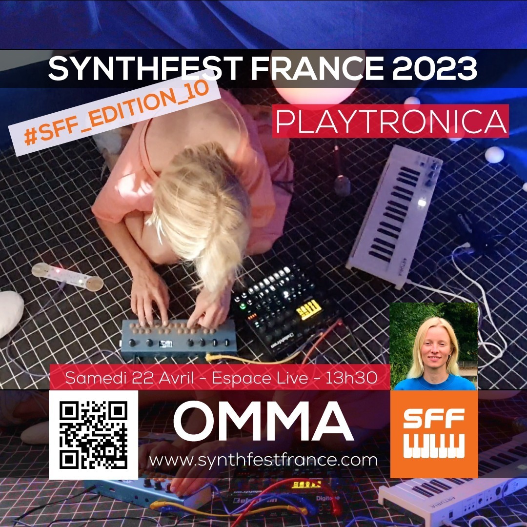 OMMA - Playtronica - SynthFest France 2023 #SFF_EDITION_10 #SACEM #UNAC #KRHomeStudio #ALGAM #LesSondiers #IRCAM #playtronica #omma