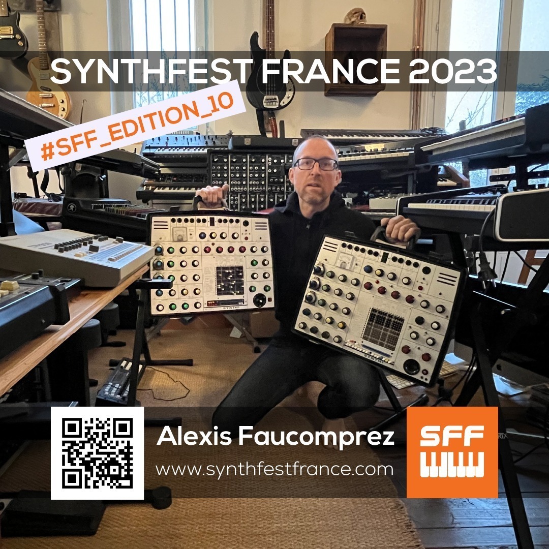 Alexis Faucomprez - SynthFest France 2023 #SFF_EDITION_10 #SACEM #UNAC #KRHomeStudio #ALGAM #LesSondiers #IRCAM #AlexisFaucomprez