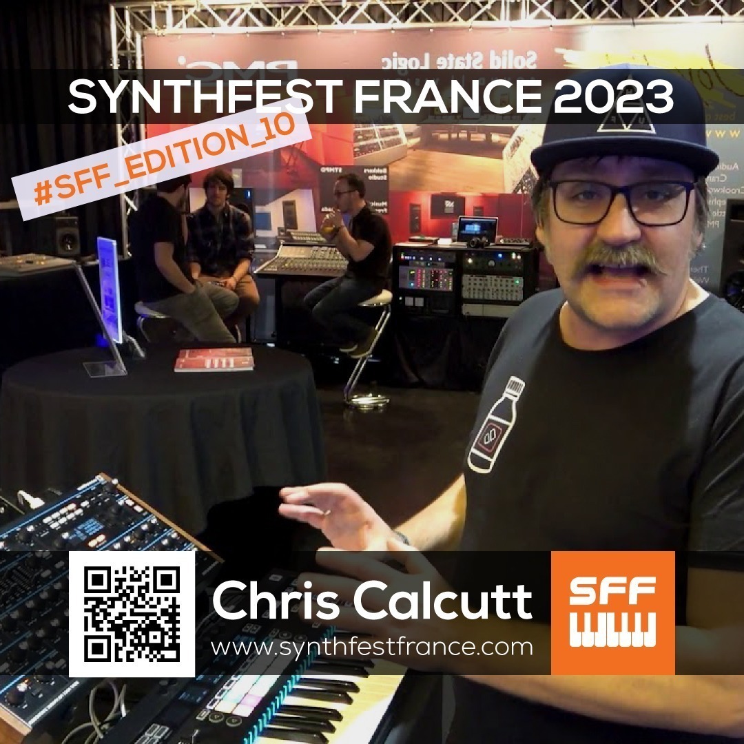 Chris Calcutt - SynthFest France 2023 #SFF_EDITION_10 #SACEM #UNAC #KRHomeStudio #ALGAM #LesSondiers #IRCAM Chris Calcutt - SynthFest France 2023 #SFF_EDITION_10 #SACEM #UNAC #KRHomeStudio #ALGAM #LesSondiers #IRCAM