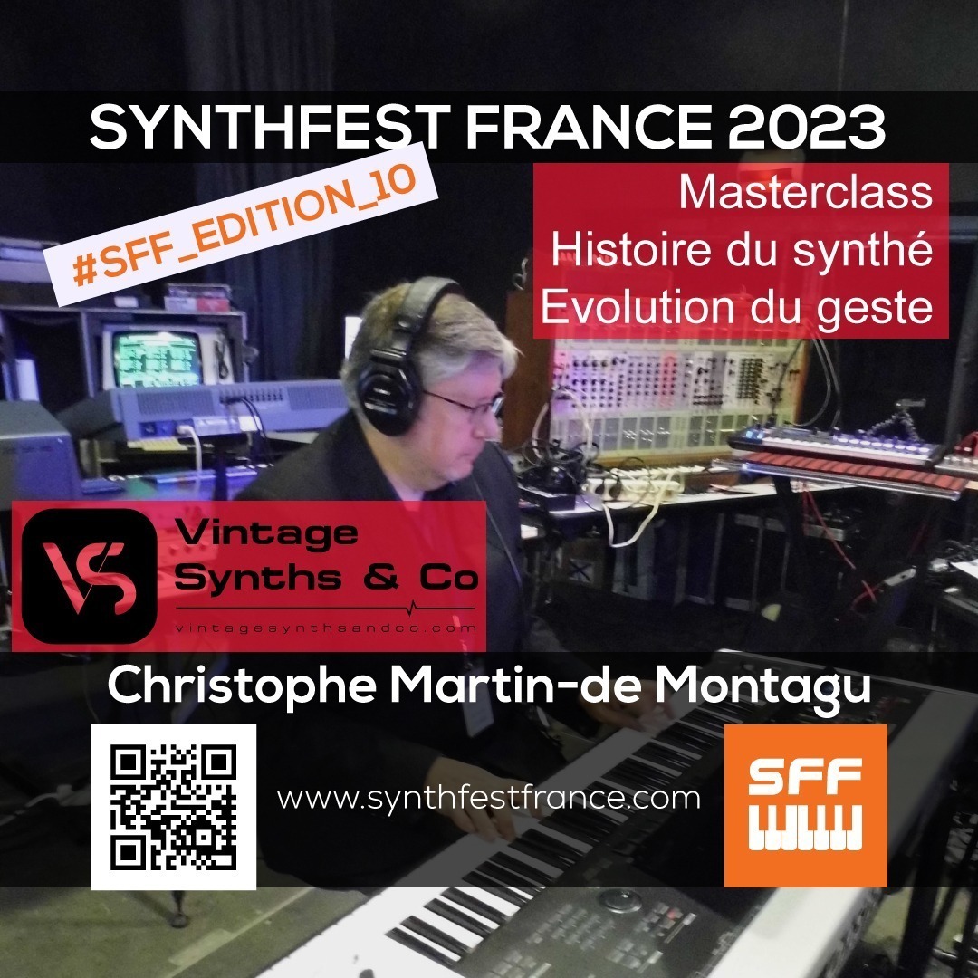 Vintage Synths & Co - Christophe Martin-de Montagu - SynthFest France 2023 #SFF_EDITION_10 #SACEM #UNAC #KRHomeStudio #ALGAM #LesSondiers #IRCAM #VintageSynthsAndCo #inagrm