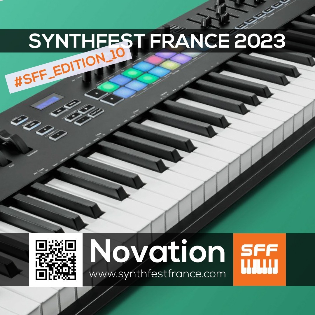 Novation - SynthFest France 2023 #SFF_EDITION_10 #SACEM #UNAC #KRHomeStudio #ALGAM #LesSondiers #IRCAM Novation - SynthFest France 2023 #SFF_EDITION_10 #SACEM #UNAC #KRHomeStudio #ALGAM #LesSondiers #IRCAM