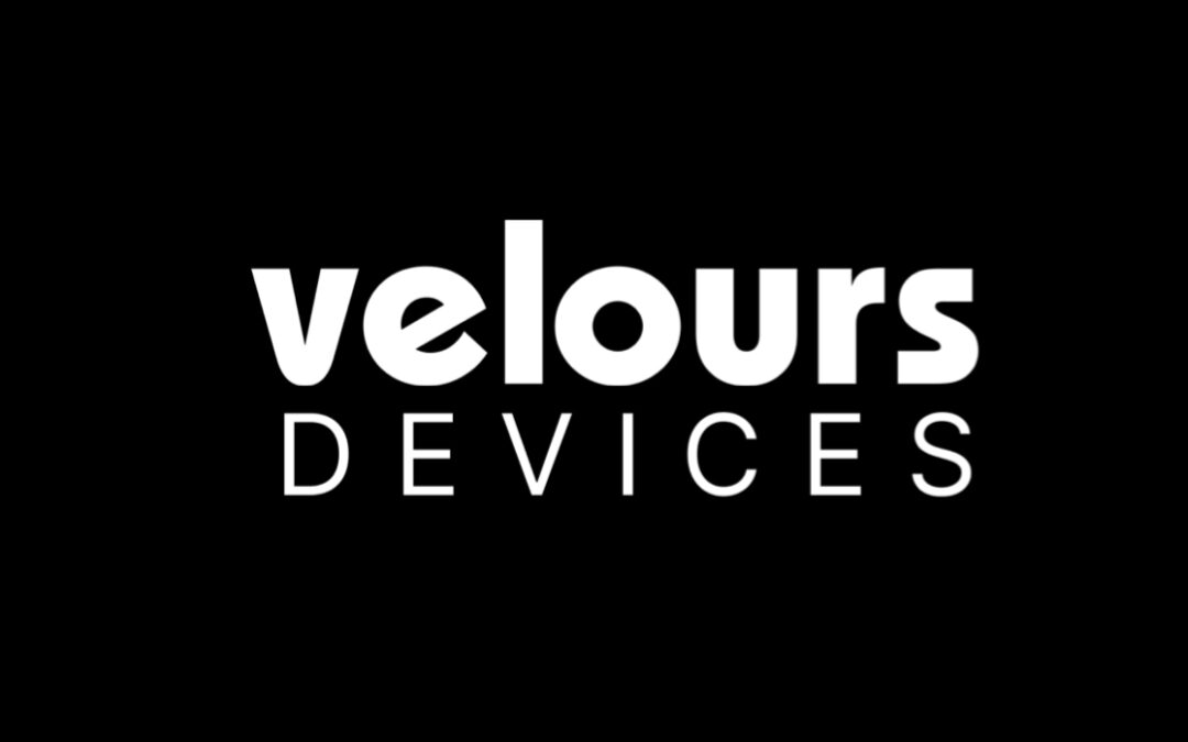 Velours Devices